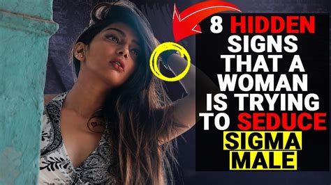 8 Hidden Signs That A Woman Is Trying To Seduce Sigma Male Social Psychology Mantras Youtube