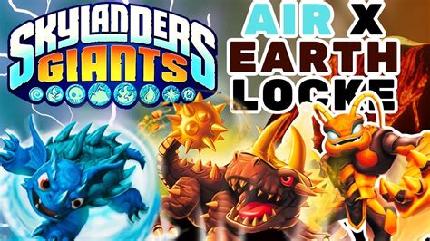 The Skylanders Giants Air X Earth Locke Youtube