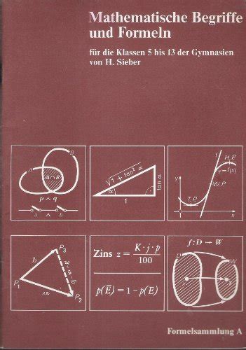 Mathematische Formeln Formelsammlung A F R Gymnasien Mathematische