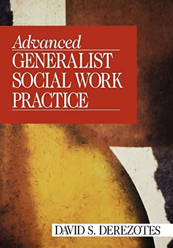 Advanced Generalist Social Work Practice Derezotes David S 9780803956001 Abebooks