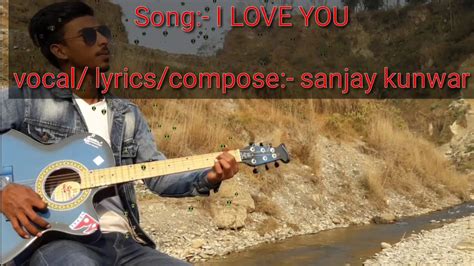 I Love You Valentine Day Song By Sanjay Kunwar New Nepali Pop Song