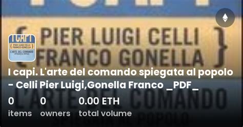 I Capi L Arte Del Comando Spiegata Al Popolo Celli Pier Luigi