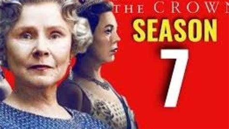 The Crown Season 7 Release Netflix Youtube