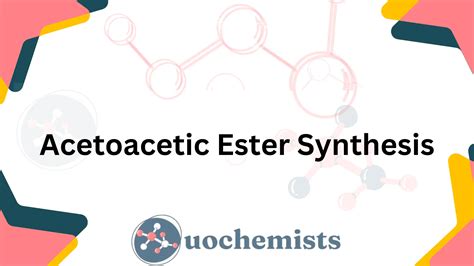 Acetoacetic Ester Synthesis UO Chemists