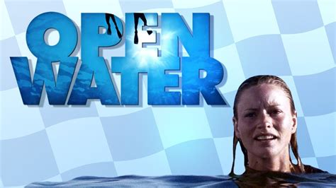 WHY Open Water Is One Of The BEST Shark Movies Of All Time YouTube