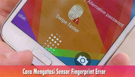 Cara Mengatasi Sensor Fingerprint Error Tidak Berfungsi Di Smartphone