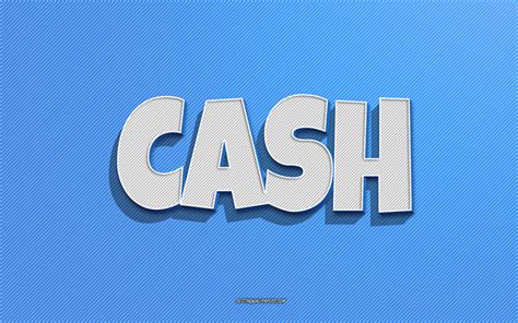 Download Wallpapers Cash Blue Lines Background Wallpapers With Names