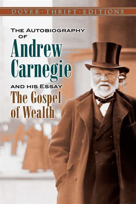 [pdf] The Autobiography Of Andrew Carnegie And His Essay The Gospel Of Wealth By Andrew Carnegie