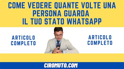 Come Vedere Quante Volte Una Persona Guarda Il Tuo Stato Whatsapp