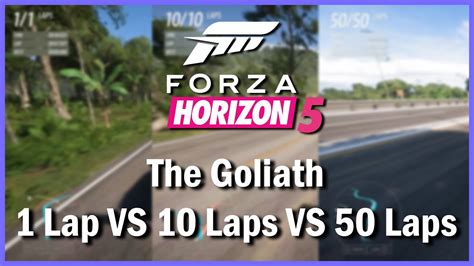 Forza Horizon Goliath Lap Laps Laps Xp Compare Youtube