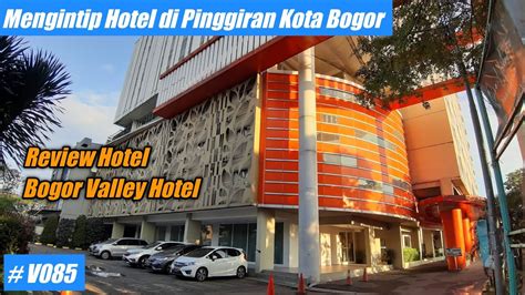 V Review Bogor Valley Hotel Bang Gaje Youtube