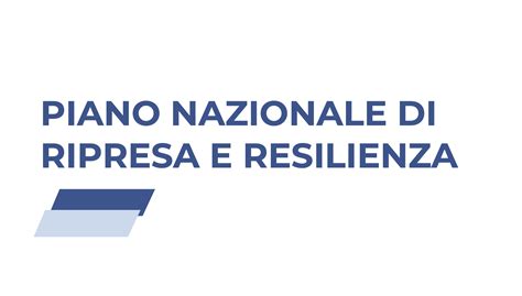 Pnrr Piano Nazionale Di Ripresa E Resilienza Kopelconsulting