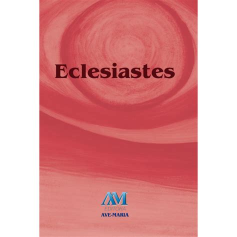 Eclesiastes Livros da Bíblia Estudos e Adaptações Bíblicas Livros