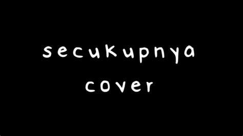 Hindia Secukupnya Cover By Aofi Youtube