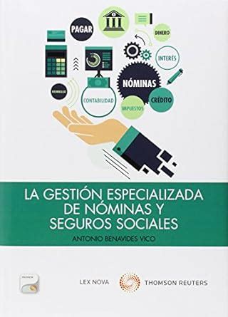 Gestion Especializada De Nominas Y Seguros Sociales Monografia