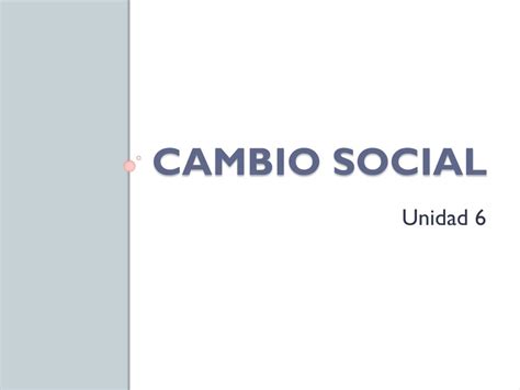 Ppt Cambio Social Powerpoint Presentation Free Download Id 3961742