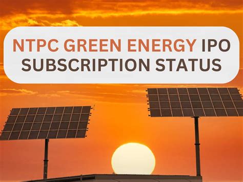 Ntpc Green Energy Ipo Day Subdued Response Subscribed Times So