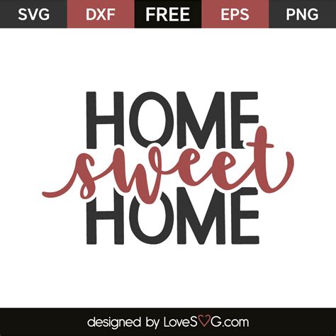 Home Sweet Home Lovesvg