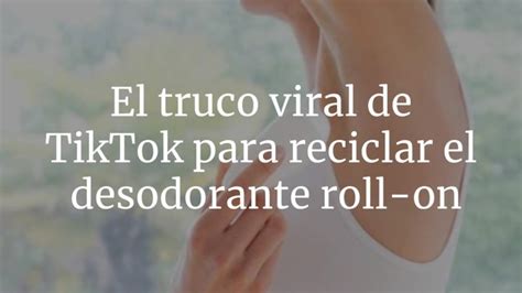 El Truco Viral De Tiktok Que Desvela La F Rmula Definitiva Para