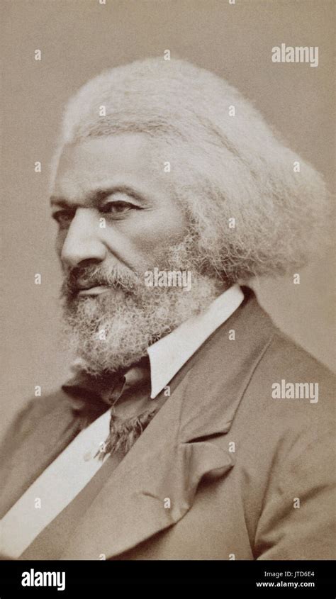 Frederick Douglass 1818 1895 Was An African American Escaped Slave