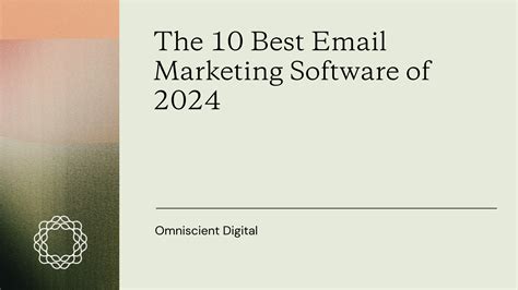 The 10 Best Email Marketing Software Of 2024 Omniscient Digital