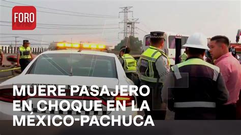 Choca Unidad De Transporte P Blico En La M Xico Pachuca Muere Un