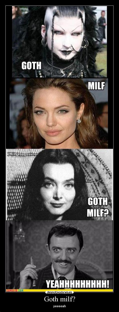 Goth Milf Desmotivaciones