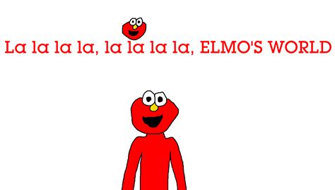 Elmo Singing Along to Elmo's World by MikeJEddyNSGamer89 on DeviantArt