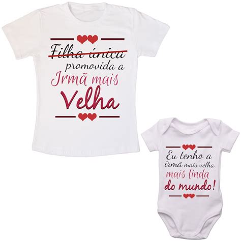 Kit Camiseta Infantil Body Beb Promovida Irm Mais Velha