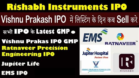 Vishnu Prakash Ipo Gmp Today Rishabh Instruments Jupiter Life Line