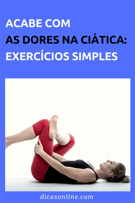 Exercicios Para Dores Ciaticas RETOEDU