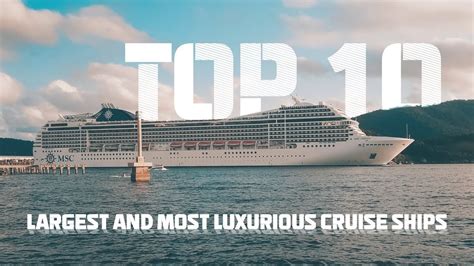 10 Largest And Most Luxurious Cruise Ships In The World Youtube