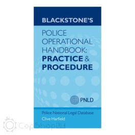 Blackstone's Police Operational Handbook: Practice and Procedure : CopShopUK