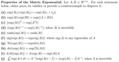 Solved Properties Of The Matrix Exponential Let A B E Rnxn Chegg