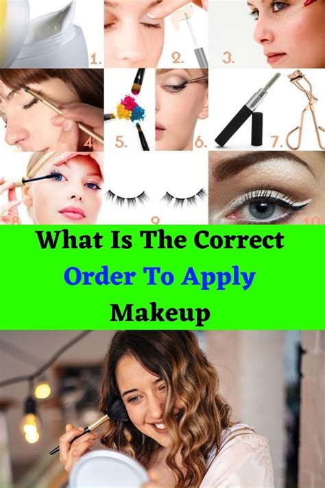 The Order Of Makeup Application In 2021 Makeup Order Order To Apply