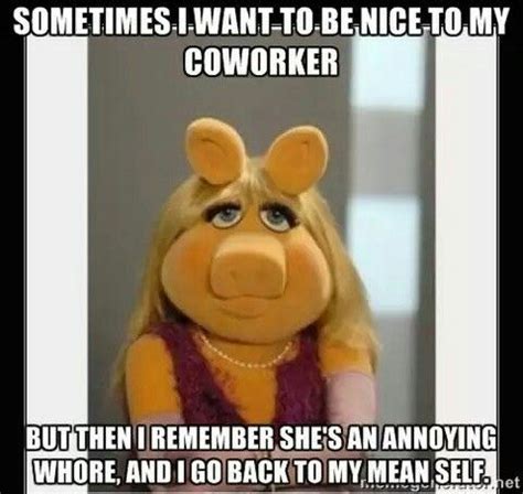 Piggy Miss Piggy Muppets Kermit And Miss Piggy Work Related Memes