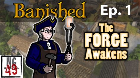 Banished Colonial Charter Episode The Forge Awakens Youtube