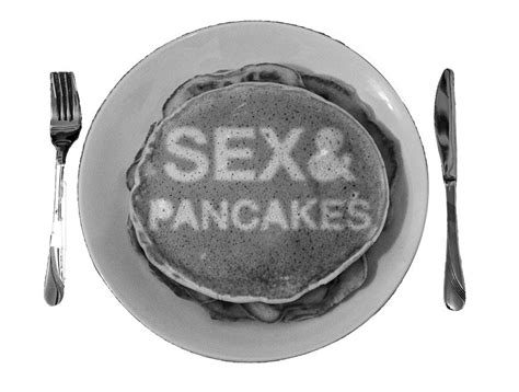 Sex Pancakes Opinions The Link