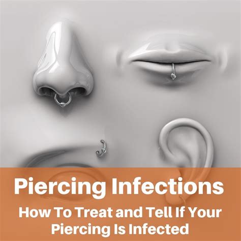 Piercing Infections How To Treat And Tell If Your Piercing Is Infect