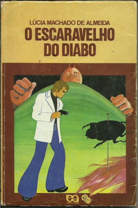 Resenha O Escaravelho Do Diabo De L Cia Machado De Almeida Literatura