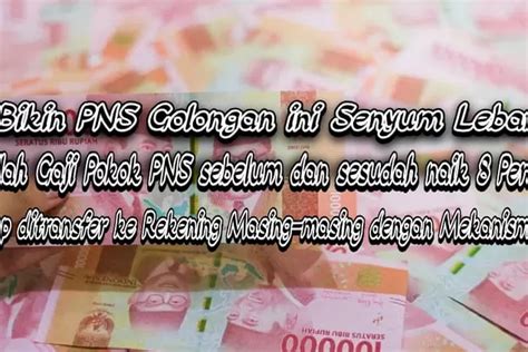 Bikin PNS Golongan Ini Senyum Lebar Inilah Gaji Pokok PNS Sebelum Dan