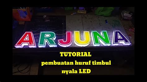 Cara Membuat Huruf Timbul Dengan Akrilik Nyala Led Letter Acrilik Led