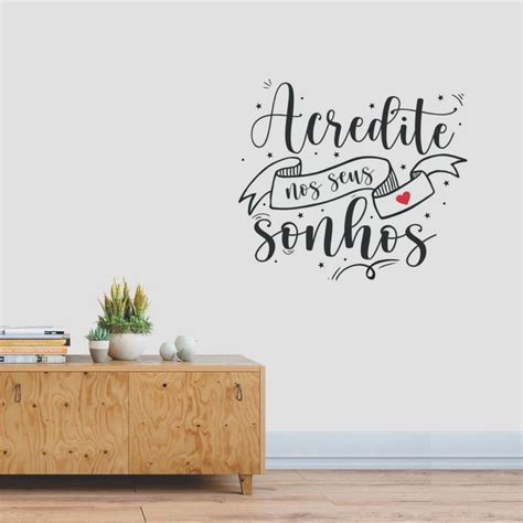 Adesivo Decorativo Frase Lettering Acredite Nos Seus Sonhos Sala