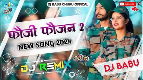 Fouji Fojan 2 Dj Remix Full Hard Bass Mix Sapna Choudhary New