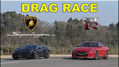 Drag Race 43 Nissan R35 Gt R Vs Lamborghini Gallardo Superleggera Youtube