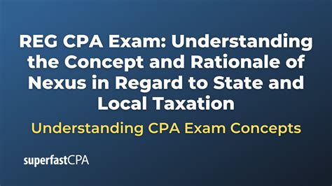 Reg Cpa Exam Understanding The Concept And Rationale Of Nexus In