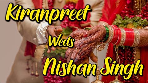 Live 22 Jan 2022 Marriage Cerempny Kiranpreet Kaur Weds Nishan Singh