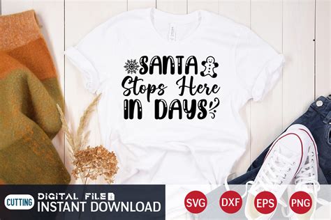 Santa Stops Here In Days Svg Graphic By Funnysvgcrafts Creative Fabrica