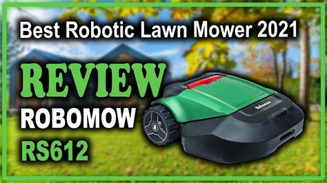 Robomow Rs612 Robotic Lawn Mower For Small Yard Review Best Robotic Lawn Mower 2021 Robot Maniak