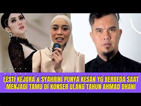 Perbedaan Syahrini Dan Lesti Kejora Saat Satu Panggung Konser Bersama